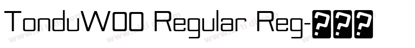TonduW00 Regular Reg字体转换